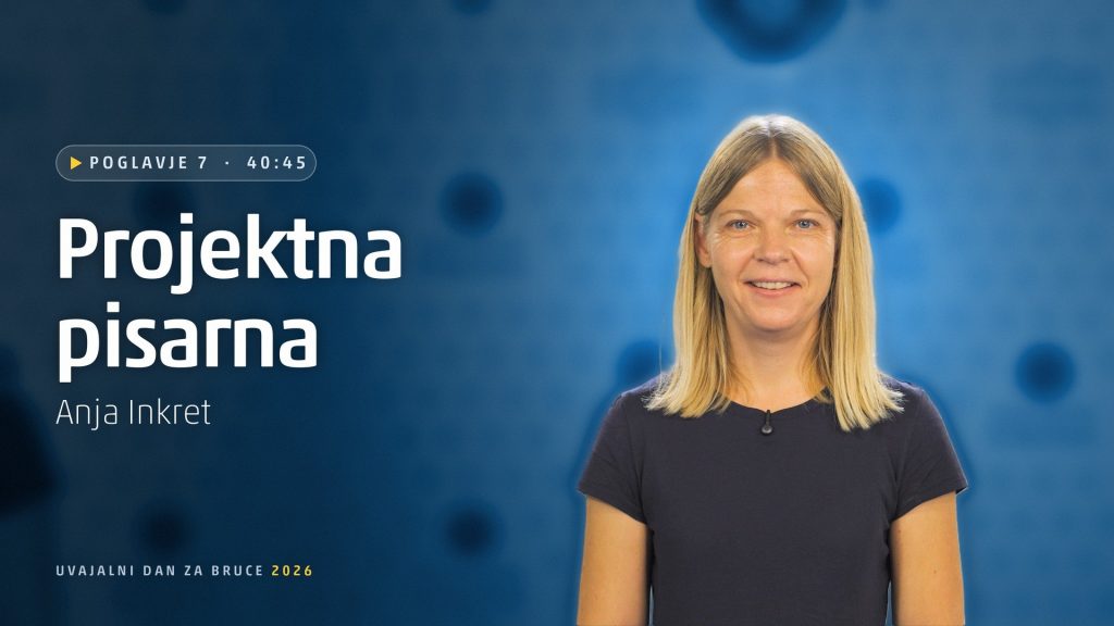 Poglavje 7: Projektna pisarna (Anja Inkret)
