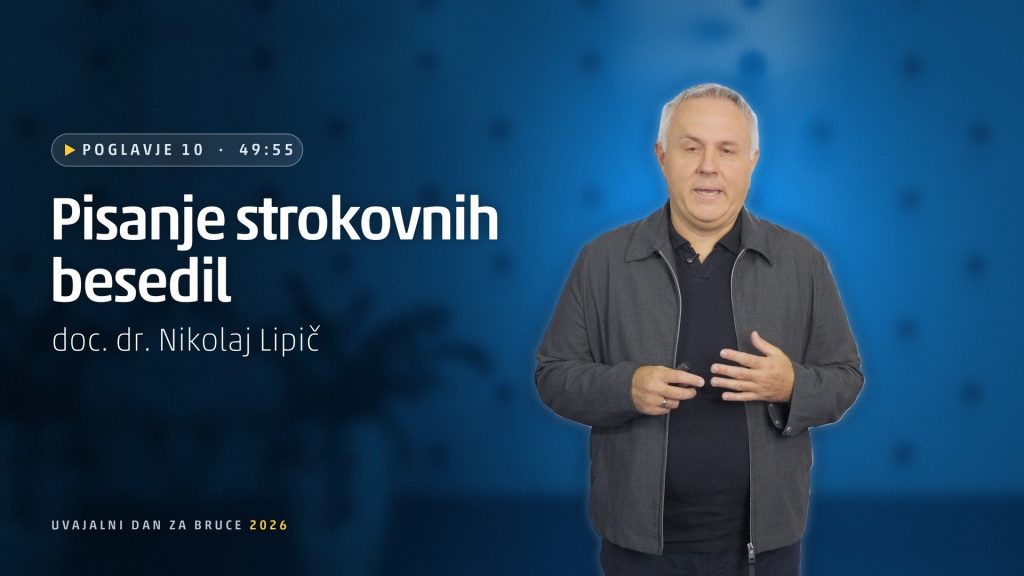 Poglavje 10: Pisanje strokovnih besedil (doc. dr. Nikolaj Lipič)